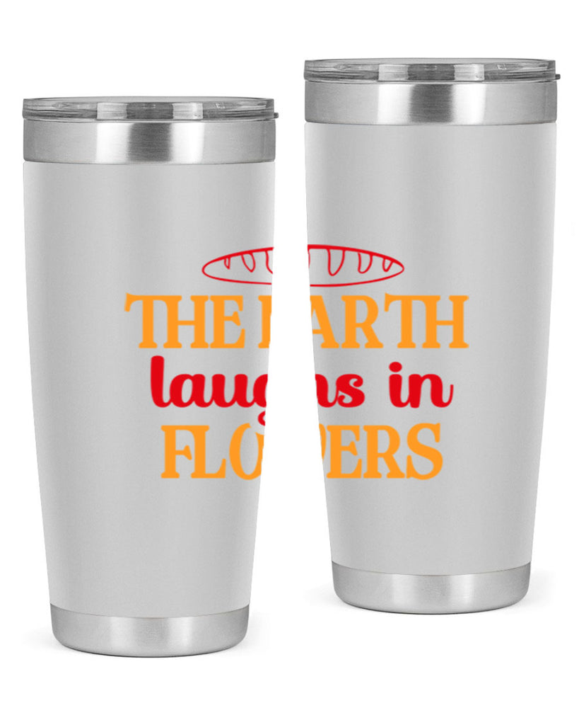 The earth laughs in flowers 540#- spring- Tumbler