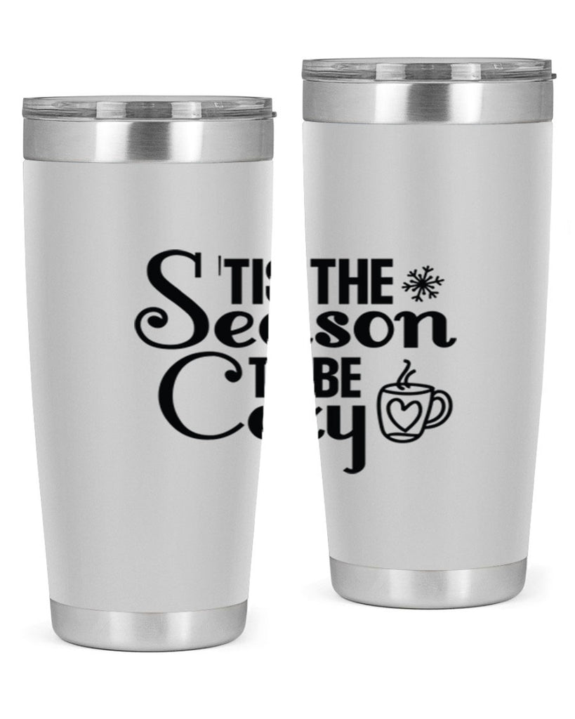 Tis the Season to Be Cozy 1#- winter- Tumbler