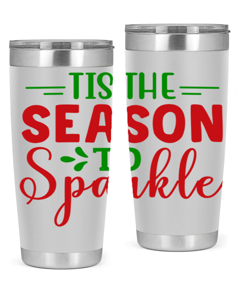 Tis the Season to Sparkle 420#- winter- Tumbler