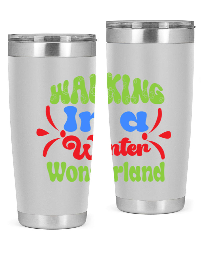 Walking in a winter wonderland 439#- winter- Tumbler