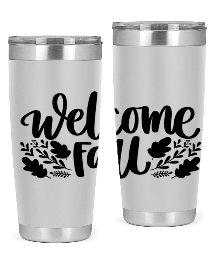Welcome Fall 514#- fall- Tumbler