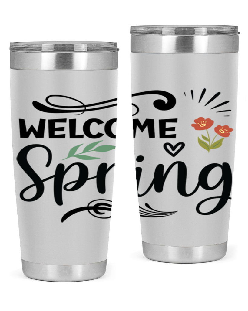 Welcome Spring  598#- spring- Tumbler