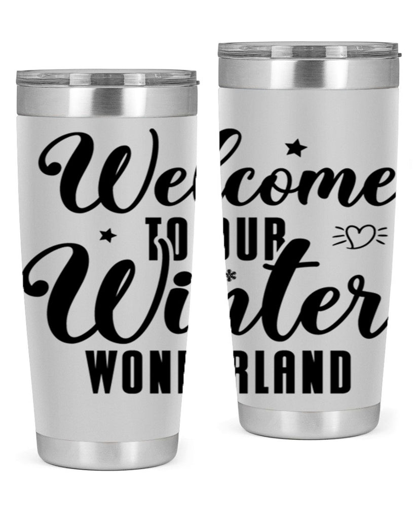Welcome To Our Winter Wonderland470#- winter- Tumbler