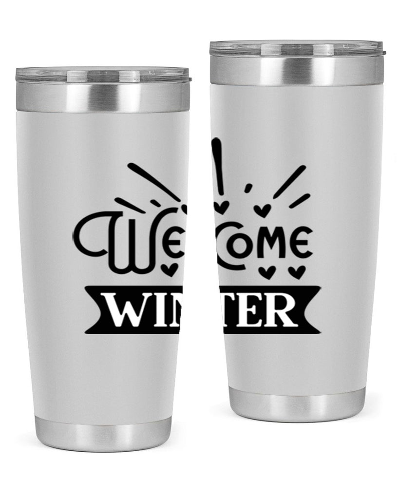 Welcome Winter 472#- winter- Tumbler