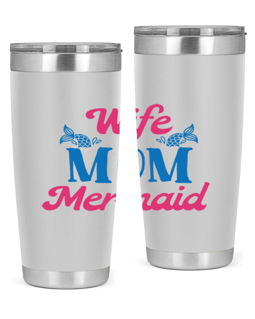 Wife Mom Mermaid 670#- mermaid- Tumbler