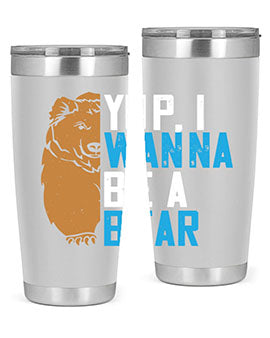 Yup, I wanna be a bear 36#- Bears- Tumbler