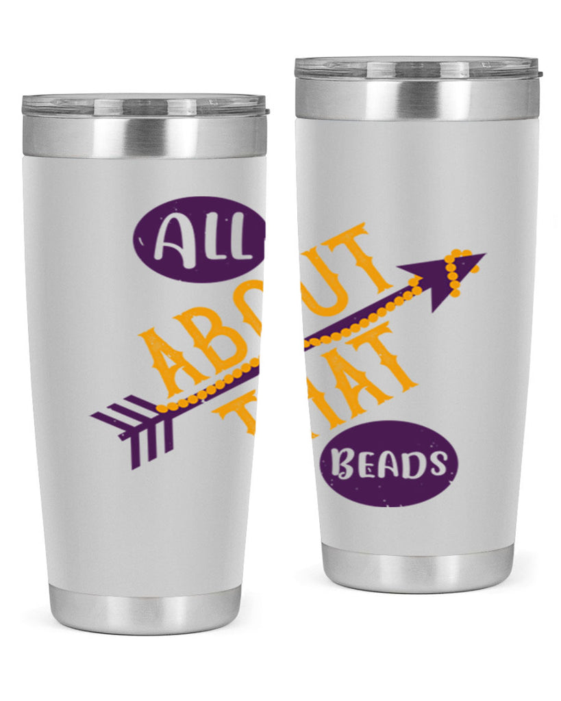 all about that beads 62#- mardi gras- Tumbler