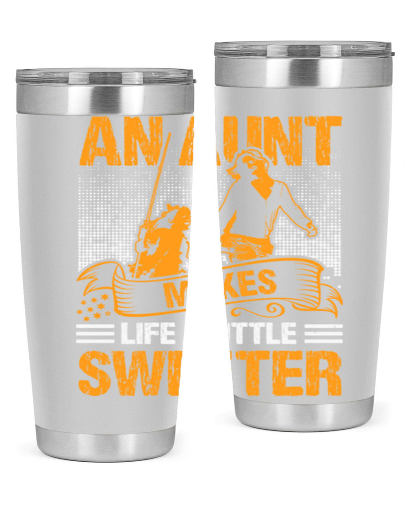 an aunt makes life a little sweeter 5#- mothers day- Tumbler