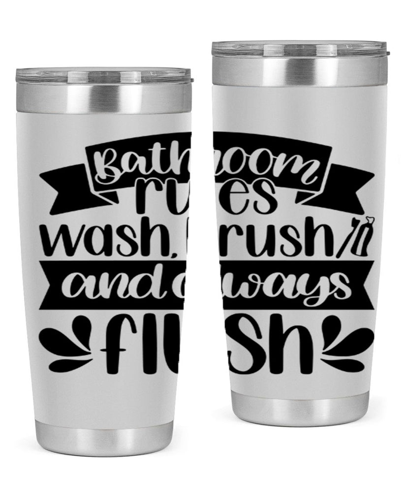 bathroom rules was 46#- bathroom- Tumbler