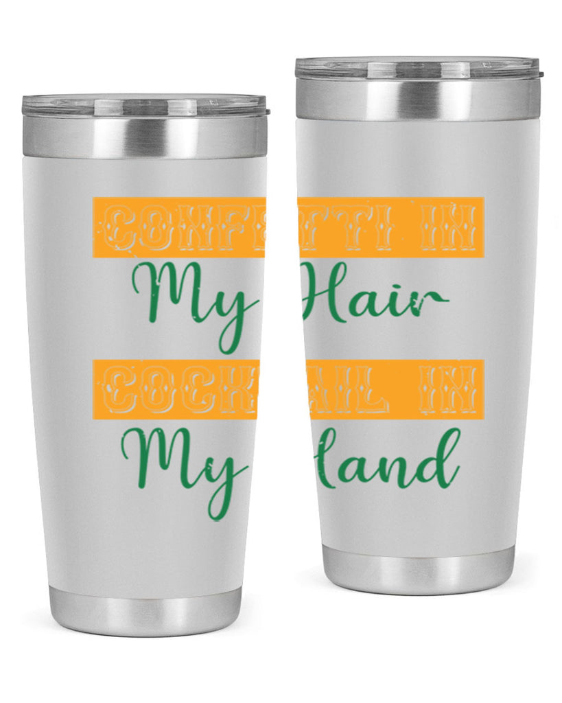 confetti in my hair cocktail in my hand 25#- mardi gras- Tumbler