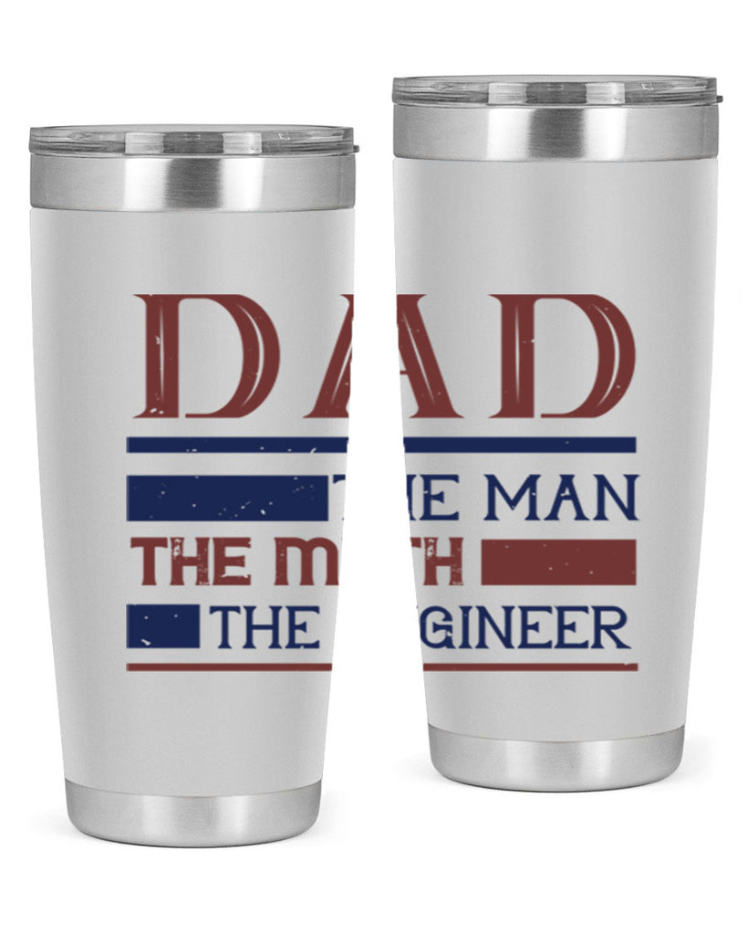 dad the man the myth the engineer Style 24#- engineer- tumbler