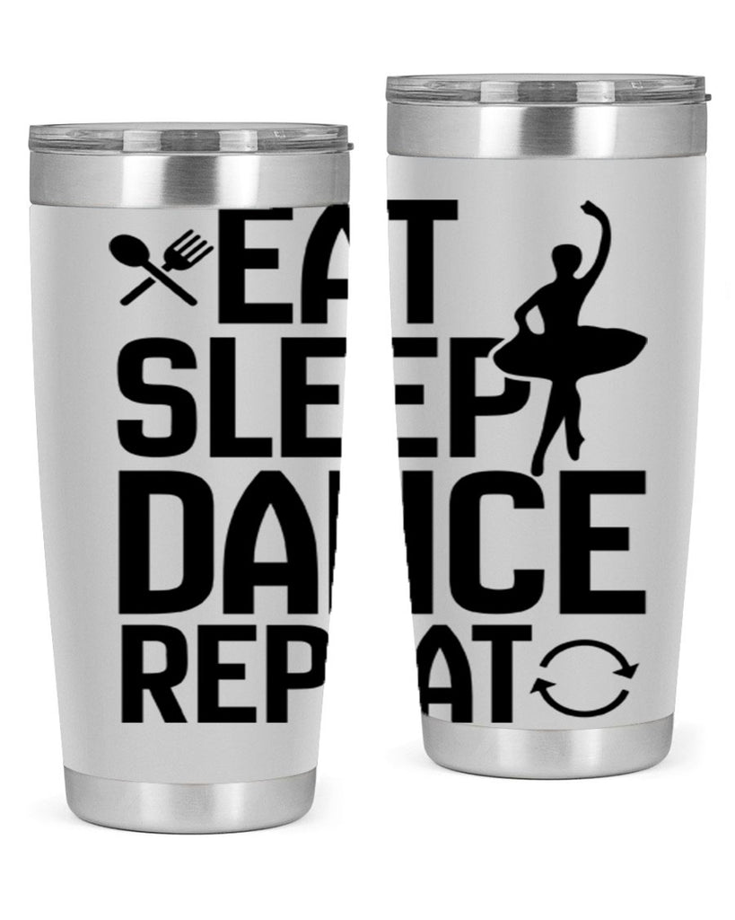 eat sleep dance repeat 35#- ballet- Tumbler