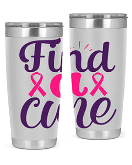 find a cure Style 12#- breast cancer- Tumbler