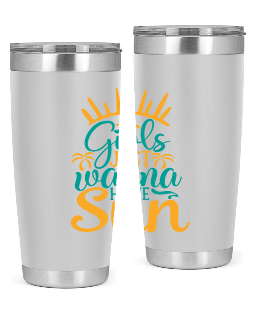 girls just wanna have sun Style 102#- summer- Tumbler