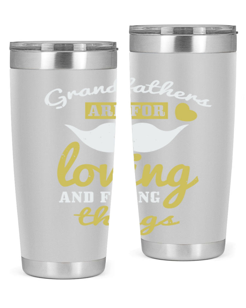 grandfathers are for 221#- fathers day- Tumbler