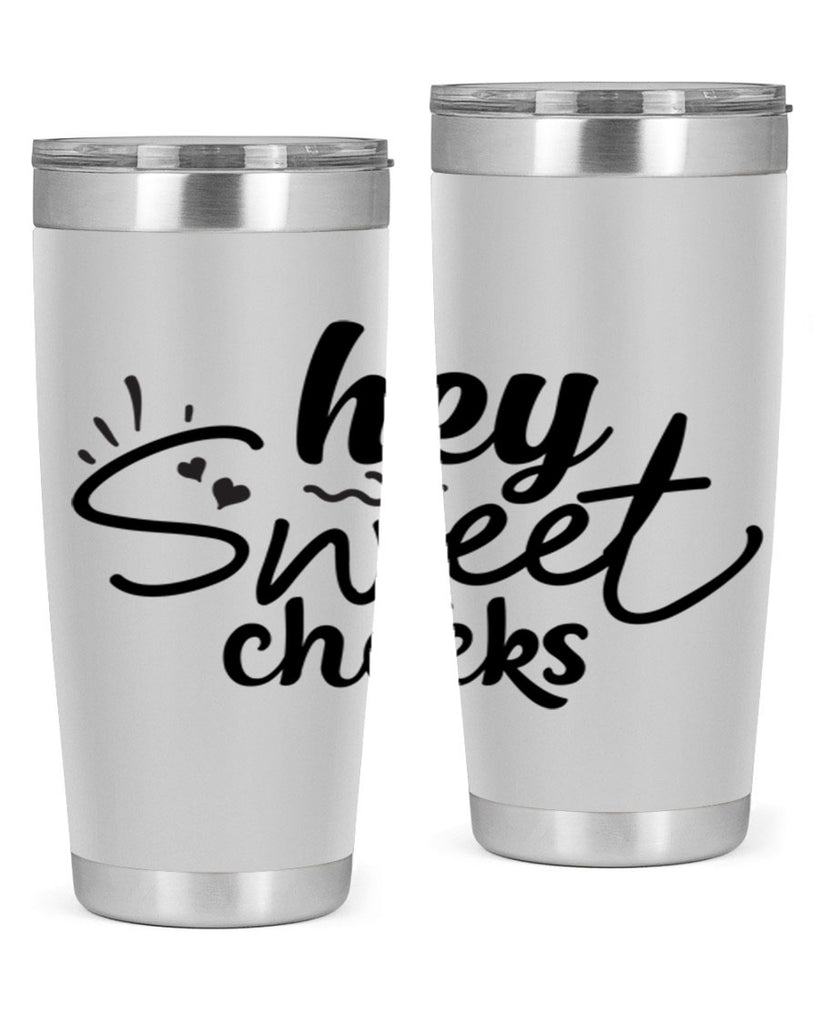 hey sweet cheeks 71#- bathroom- Tumbler