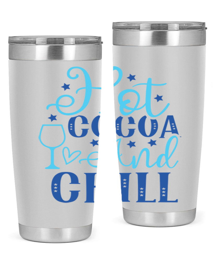 hot cocoa and chill 206#- winter- Tumbler