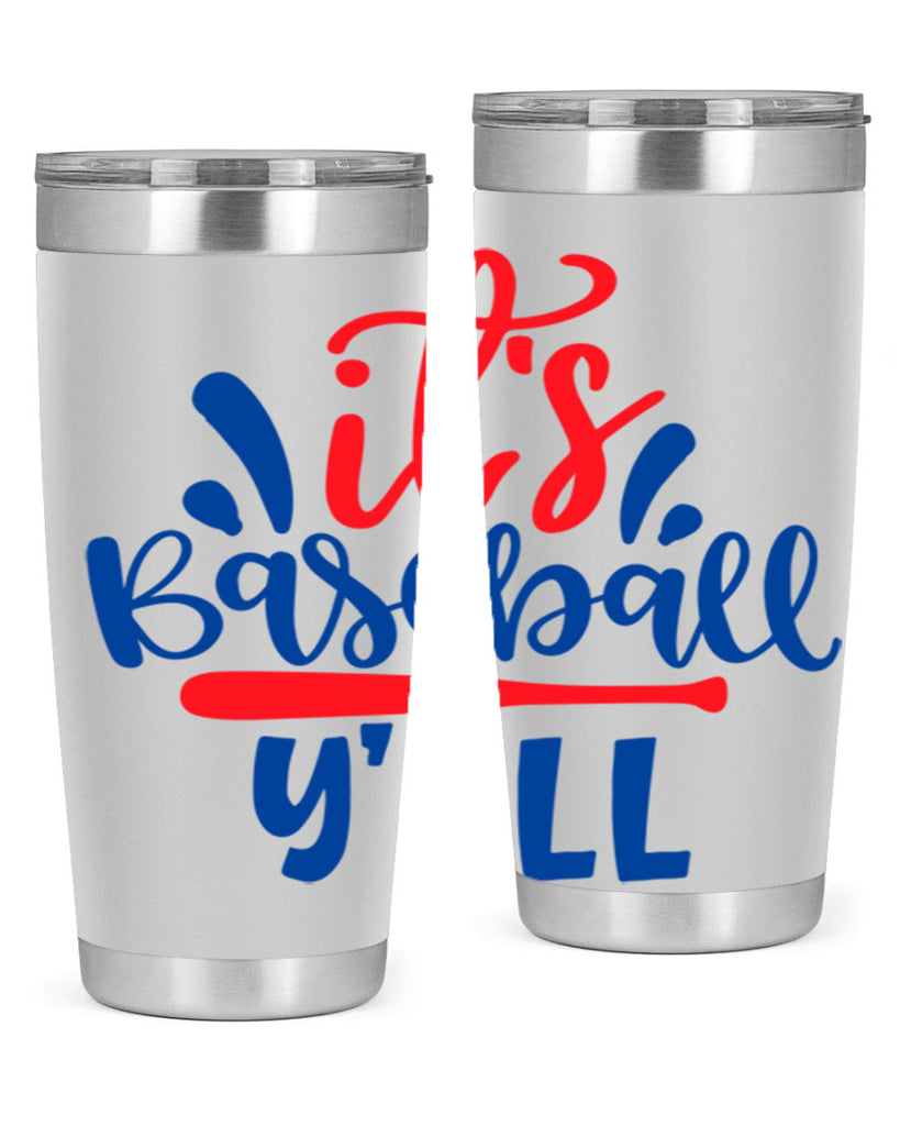 its baseball yall 2068#- baseball- Tumbler