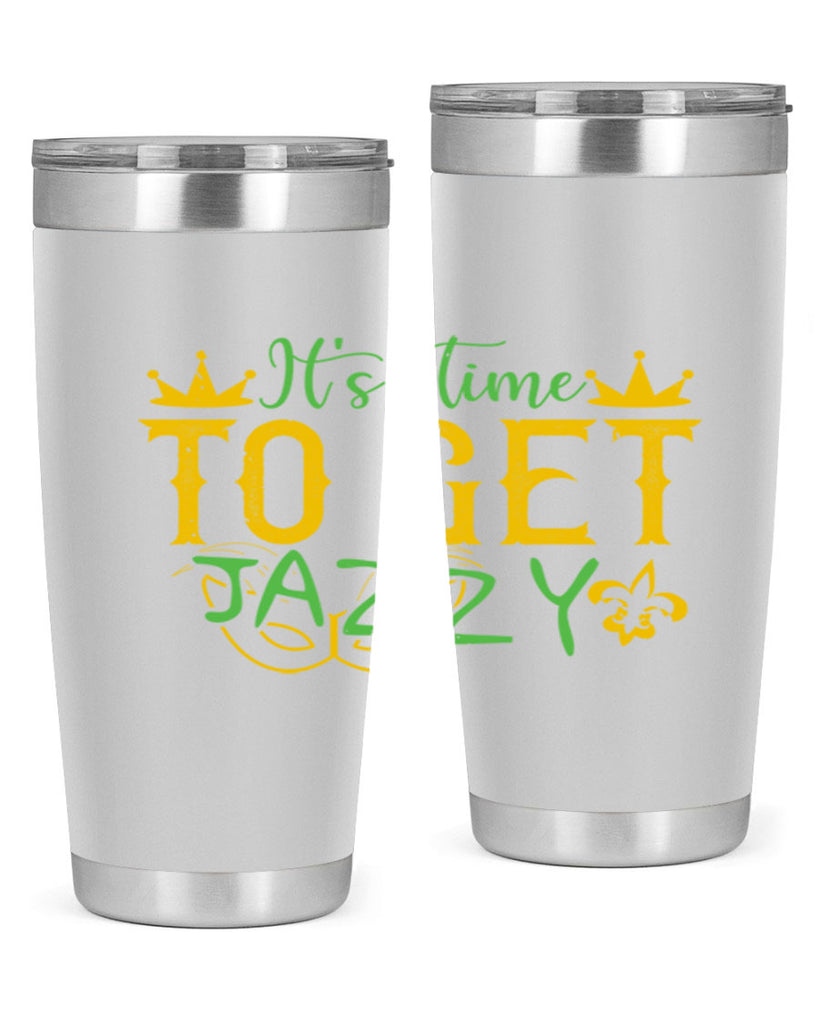 its time to get jazzy 64#- mardi gras- Tumbler