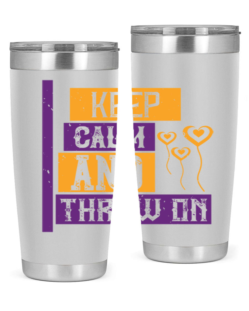keep calm and throw on 55#- mardi gras- Tumbler