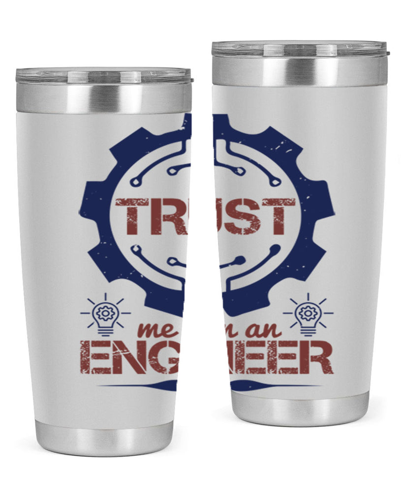 keep trust me im an engineer Style 45#- engineer- tumbler