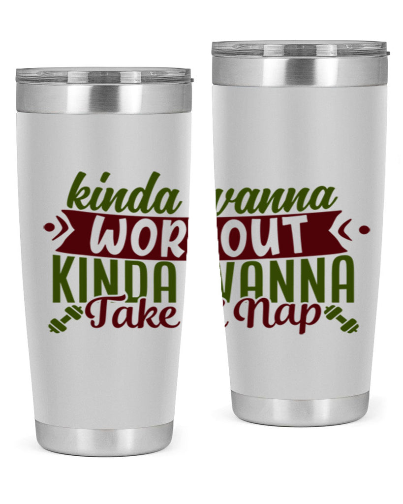 kinda wanna workout kinda wanna take a nap 34#- gym- Tumbler