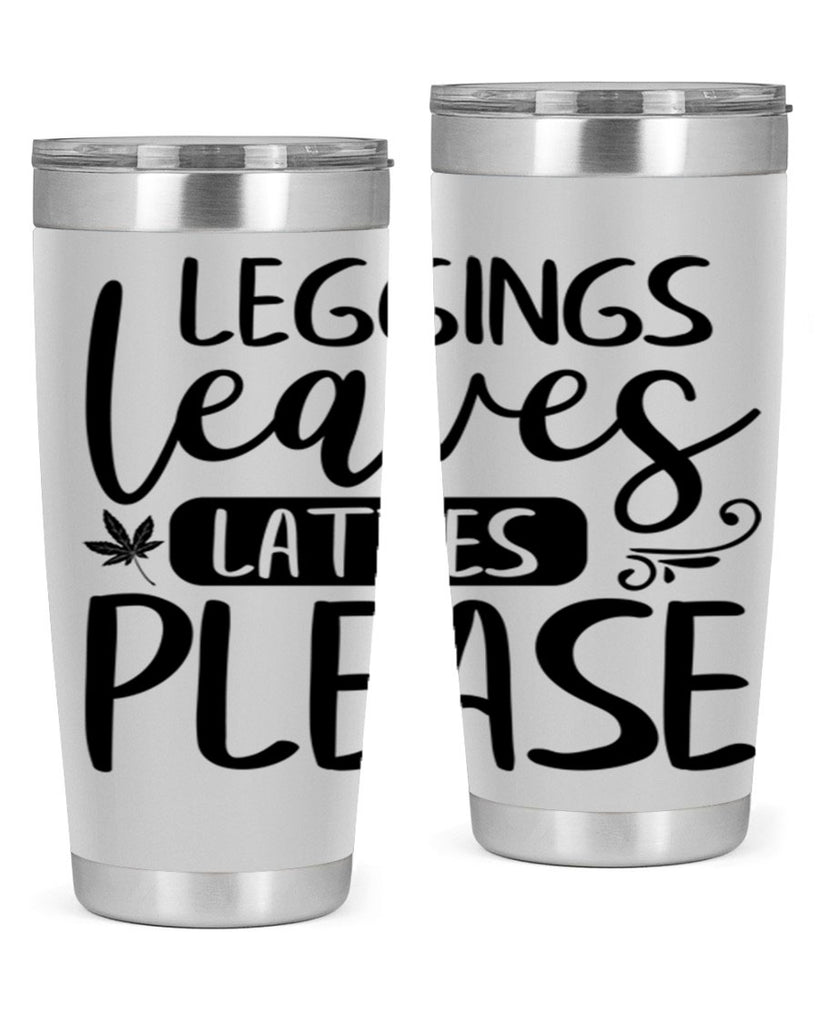 leggings leaves lattes please 396#- fall- Tumbler