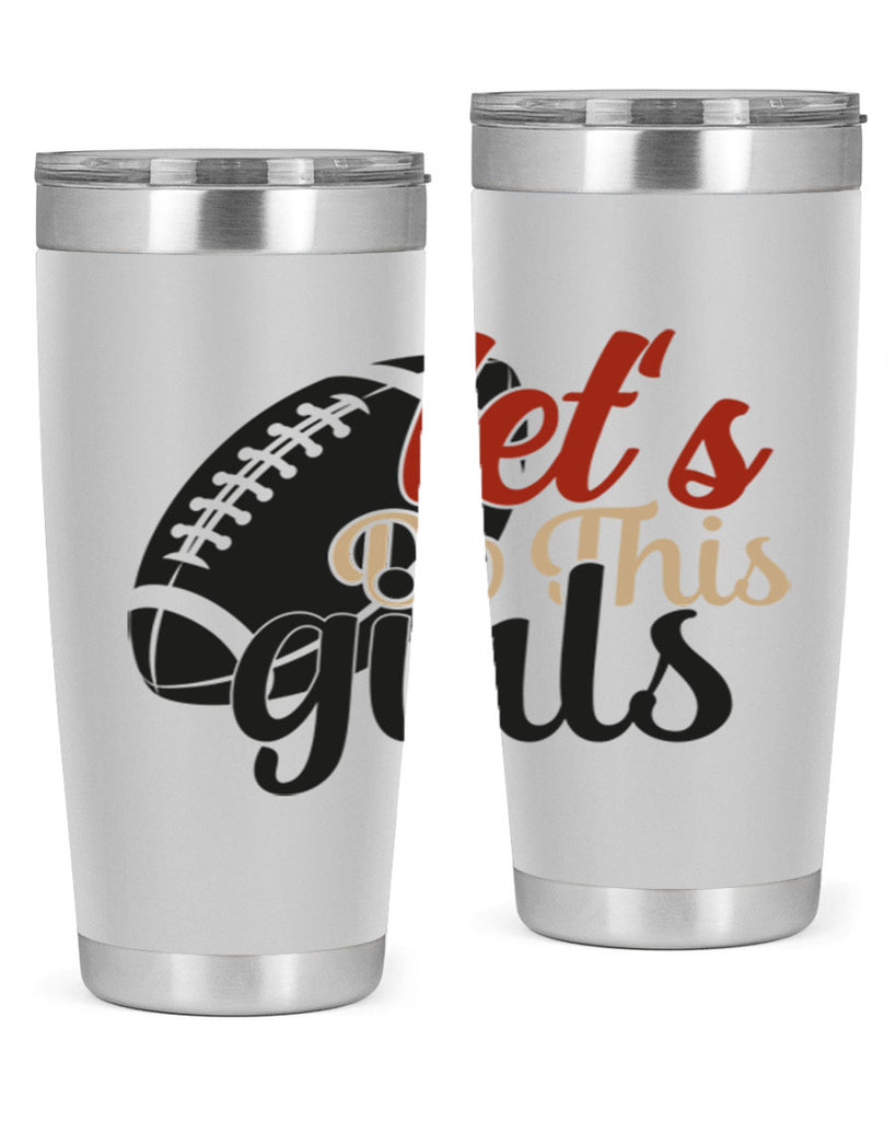 lets do this girls 2282#- softball- Tumbler