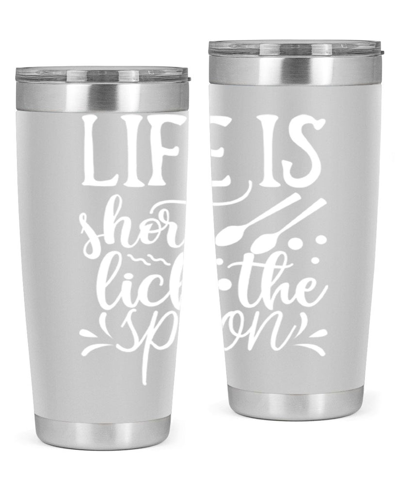 life is short lick the spoon 25#- kitchen- Tumbler