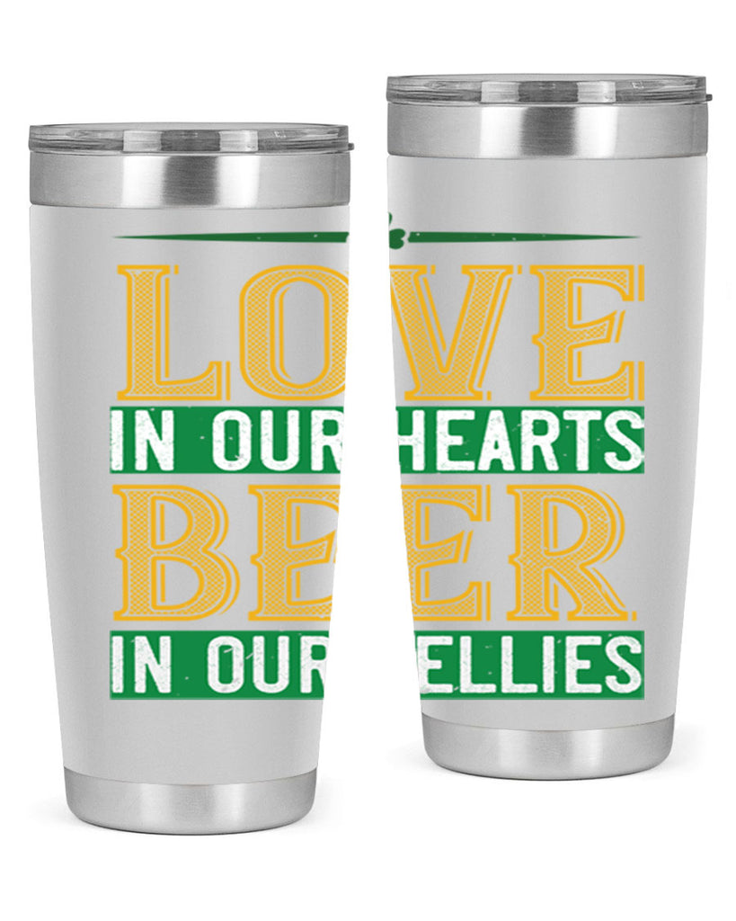 love in our hearts beer in our bellies Style 120#- St Patricks Day- Tumbler
