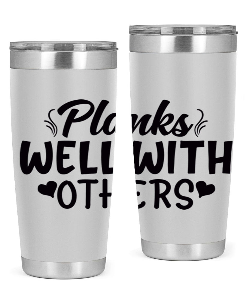 planks well with others 24#- gym- Tumbler