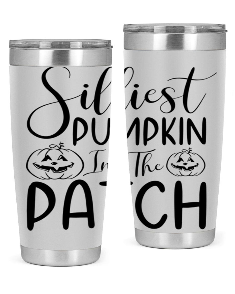 silliest pumpkin in the patch 573#- fall- Tumbler