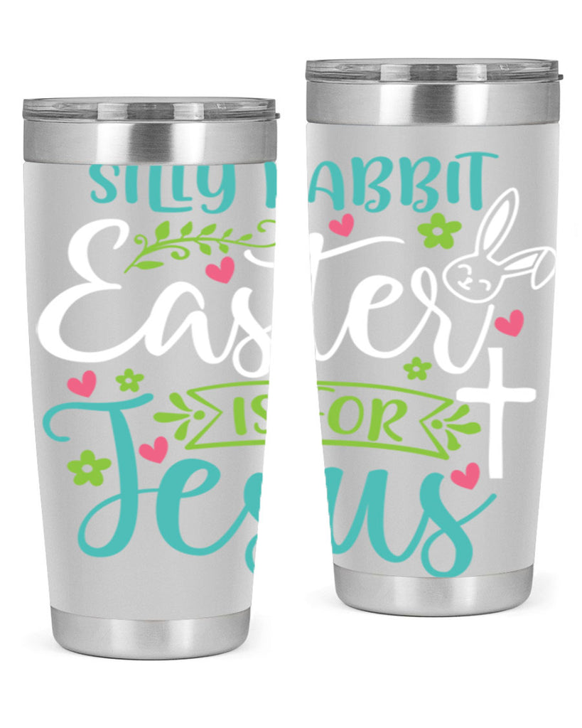 silly rabbit easter is for jesuss 7#- easter- Tumbler