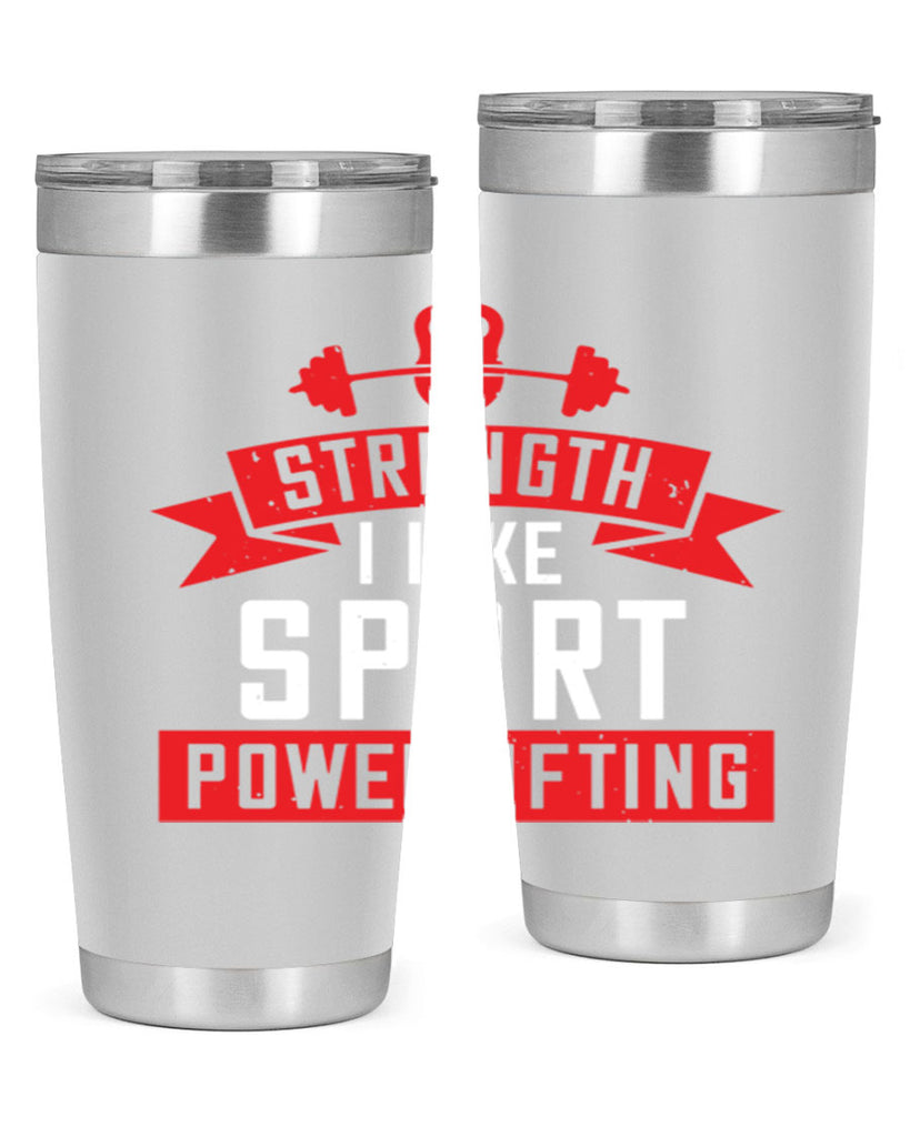 strength i like sport powerlifting 73#- gym- Tumbler