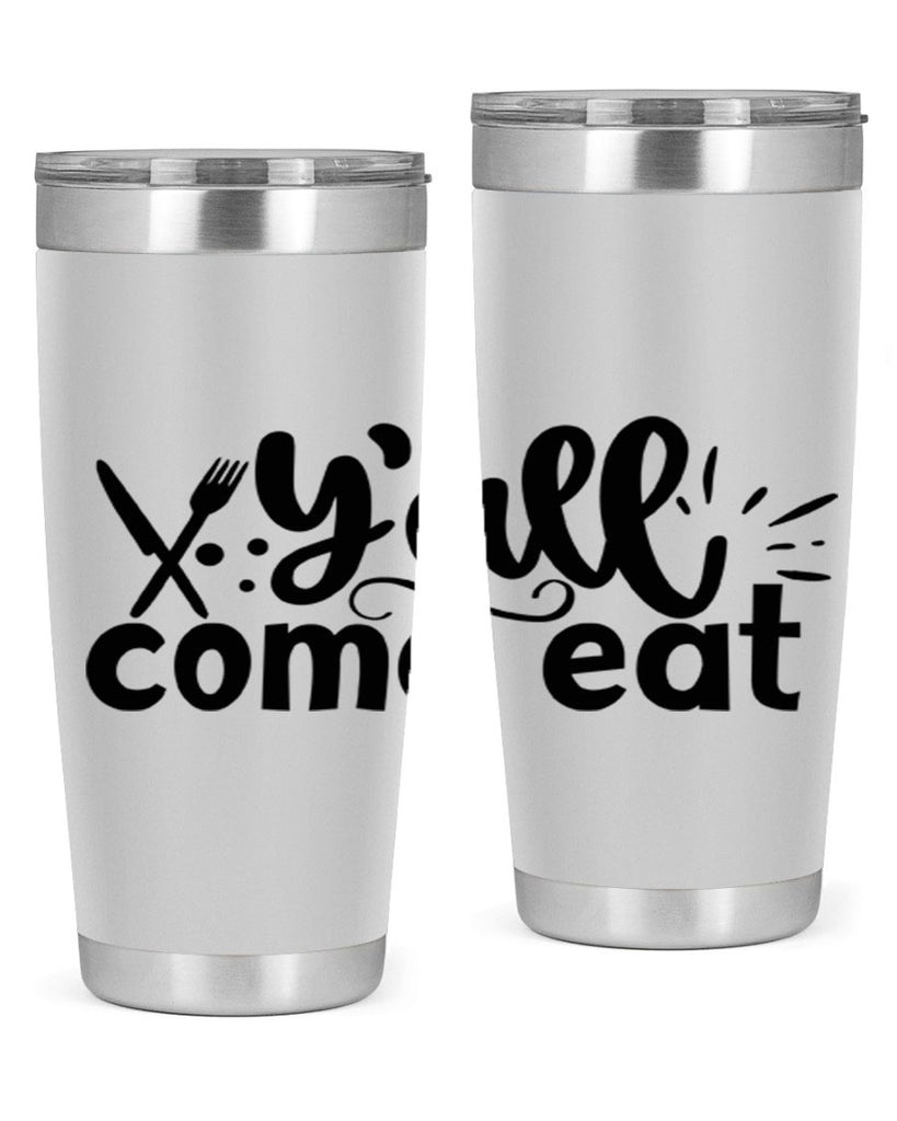 yall come eat 66#- kitchen- Tumbler