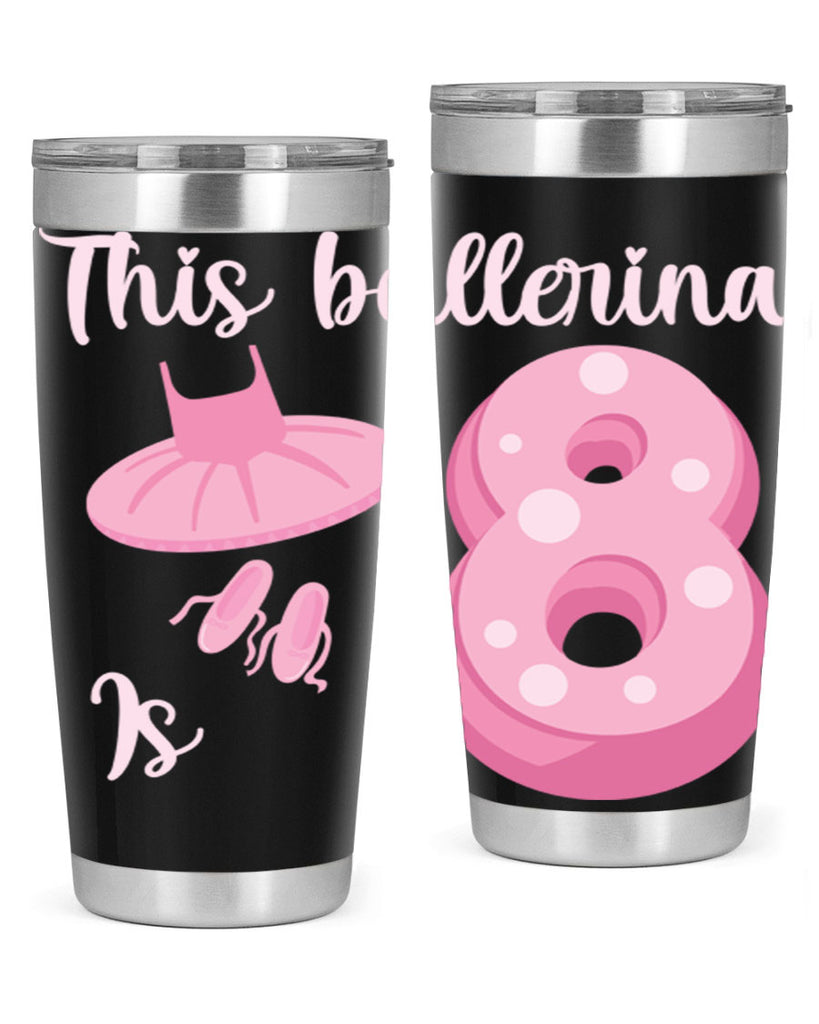 8th Birthday Ballet Dancer Ballerina 2#- ballet- Tumbler