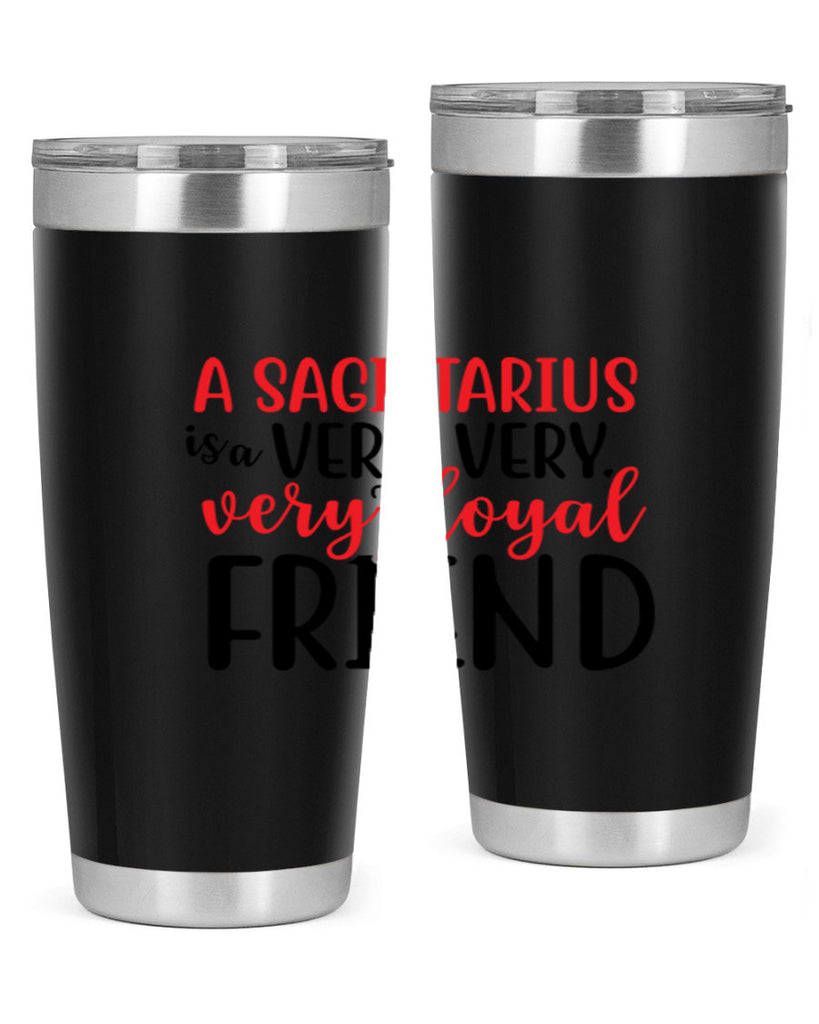 A sagittarius Is A Very Very Veryloyal Friend 60#- zodiac- Tumbler