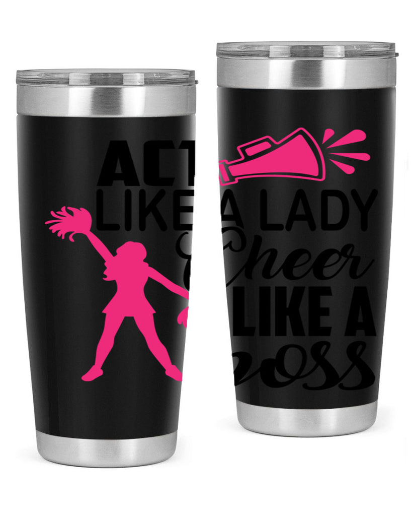 Act like a lady Cheer like a boss 1486#- cheer- Tumbler
