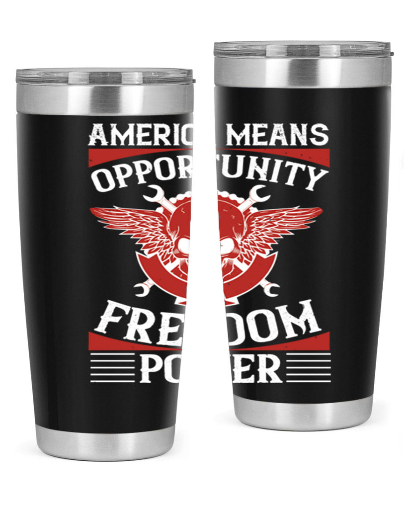 America means opportunity freedom power Style 85#- Fourt Of July- Tumbler