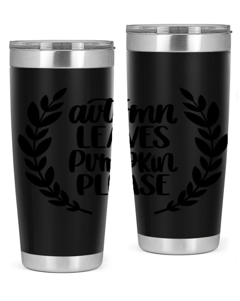 Autumn Leaves Pumpkin Please 476#- fall- Tumbler
