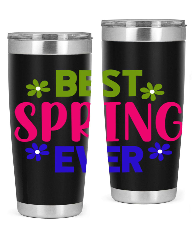 Best Spring Ever 34#- spring- Tumbler