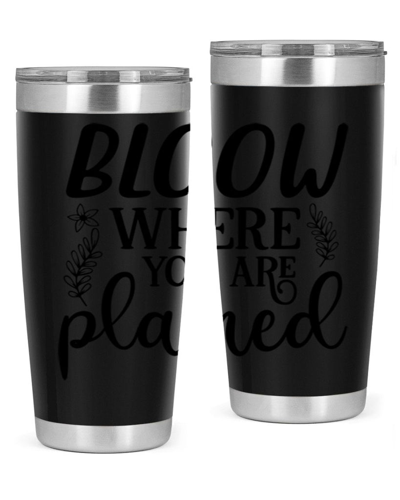 Bloom where you are planted 88#- spring- Tumbler