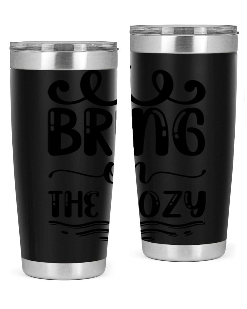 Bring on the Cozy 26#- winter- Tumbler