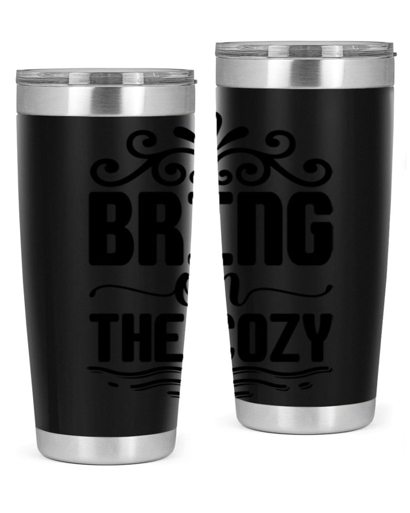 Bring on the Cozy 27#- winter- Tumbler