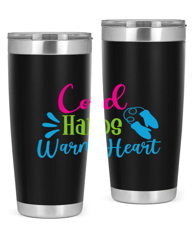 Cold Hands Warm Heart 47#- winter- Tumbler