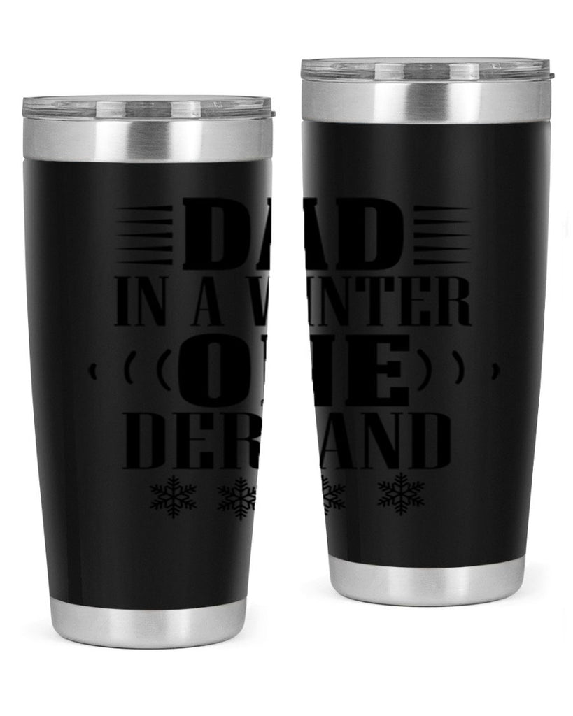 DAD IN A WINTER ONE DERLAND 91#- winter- Tumbler