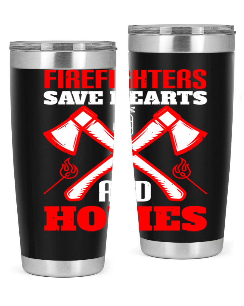 Firefighters save hearts and homes Style 72#- fire fighter- tumbler