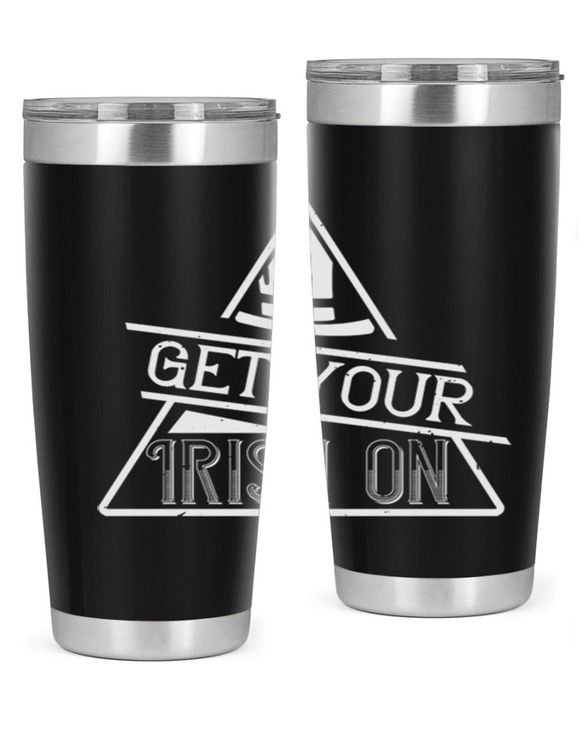 Get your Irish on Style 137#- St Patricks Day- Tumbler