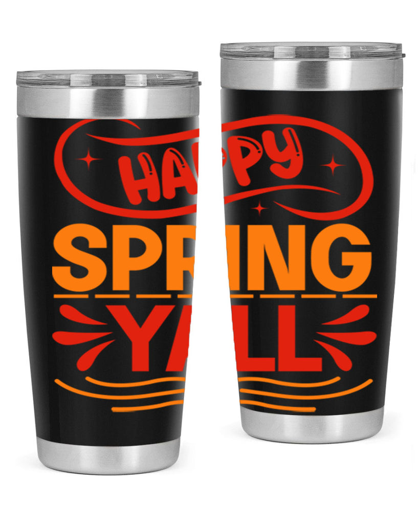 Happy spring yall 172#- spring- Tumbler
