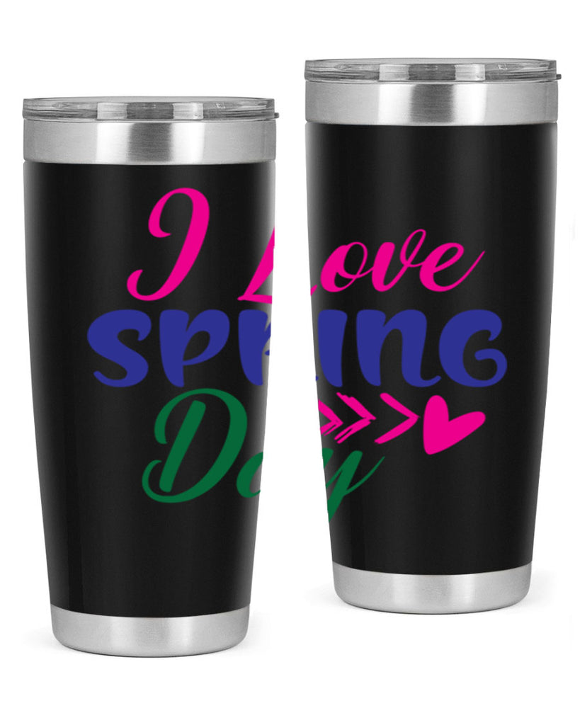 I Love Spring Day 264#- spring- Tumbler